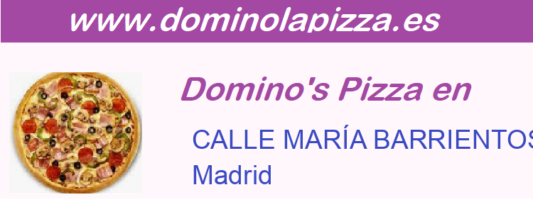 Dominos Pizza CALLE MARÍA BARRIENTOS 8 LOCAL 7, Madrid